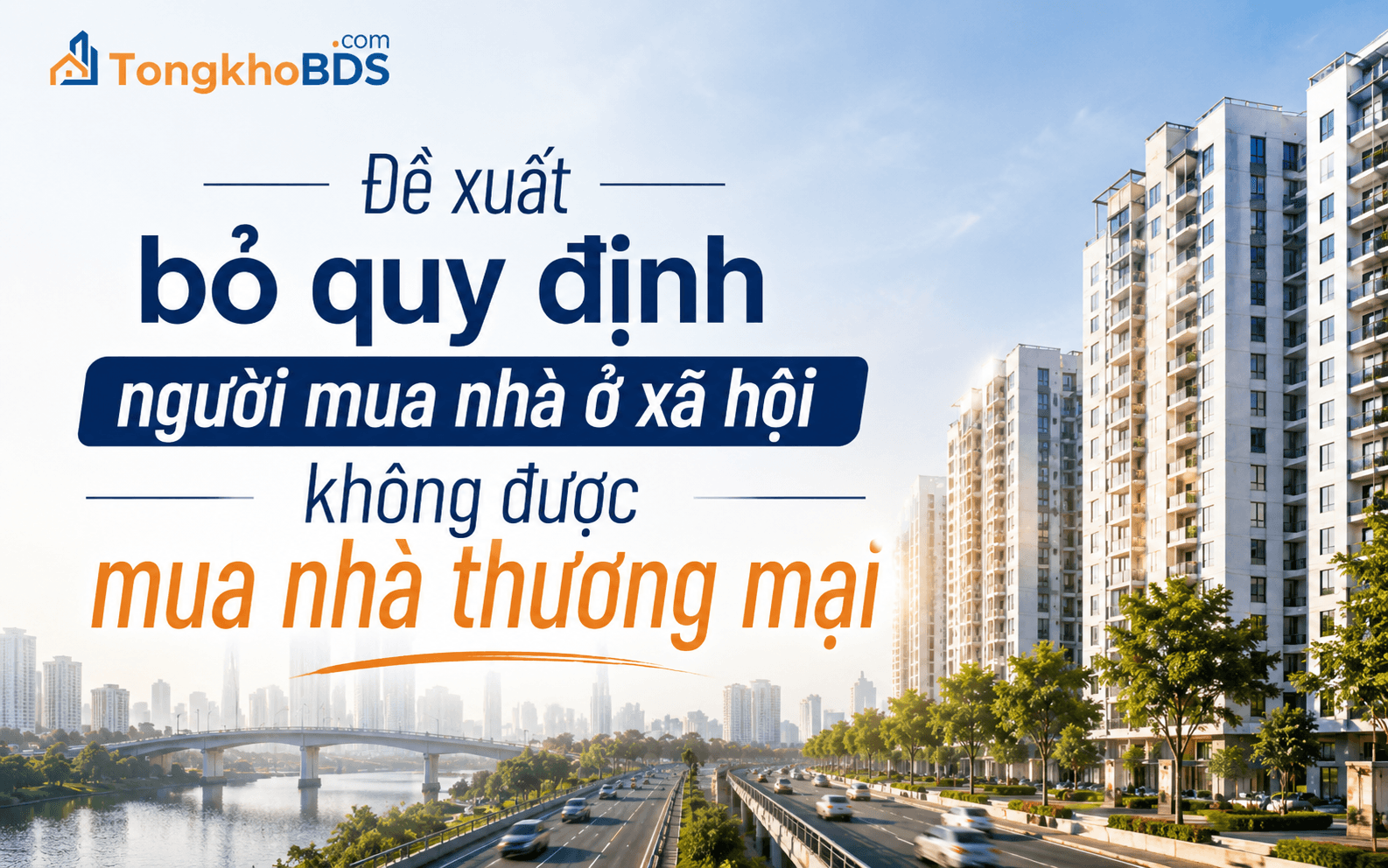 Đề xuất bỏ quy định người mua nhà ở xã hội không được mua nhà thương mại
